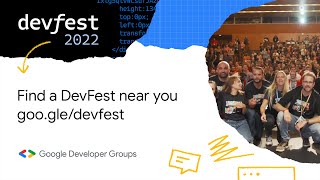 DevFest 2022 is here!