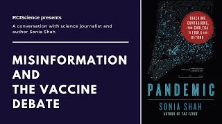 Author Sonia Shah on Misinformation and the Vaccine Debate