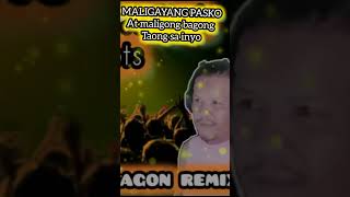 MALIGAYANG PASKO at maligong bagong taon sa iyo #remix