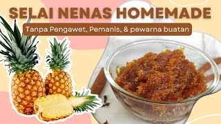 SELAI NENAS ISIAN NASTAR SUPER WANGI DAN ENAK || CARA BUAT SELAI NANAS #selainanas#carabuatselai