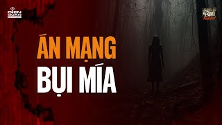 Án mạng bụi mía không ai nhận ra người bị hại | NDD