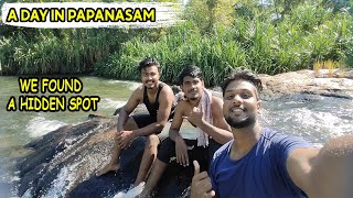 A DAY IN PAPANASAM | SECRET SPOT | FUN VLOG | JOLLY  DHANA