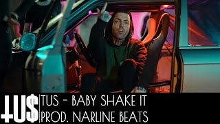 Tus - Baby Shake It