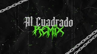 Al Cuadrado (Remix) El Tirri - DJCalderon