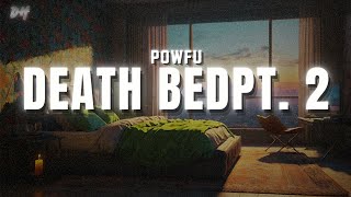 Powfu - death bed pt 2 (Lyrics) | I’ll never be the same again |