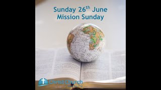 10.30am - Sunday 26th June - Mission Sunday