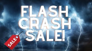 Flash Crash Sale! Liquidations made for bigger players to buy, COME SEE WHAT WE MEAN!