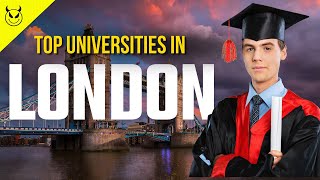 Top Universities in London