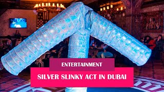 SILVER SLINKY ACT IN DUBAI (ID: 9609)