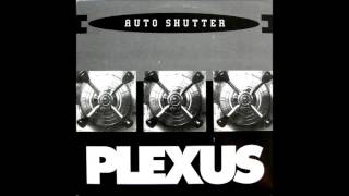 Plexus - auto shutter 1992