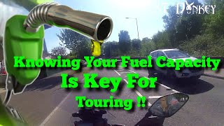 Knowing Your Fuel Capacity is Key for Touring !