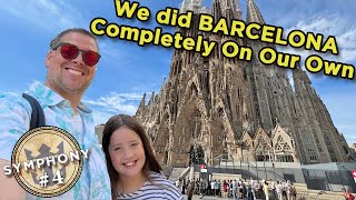 Exploring Barcelona On Our Own | Symphony of the Seas | Part 4 | Royal Caribbean