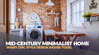 Home Tours: Mid-Century Minimalist Home with Shaby Chic Style Design