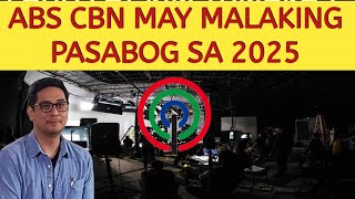 ABS CBN MAY MALAKING PASABOG SA 2025