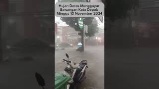 Sawangan Kota Depok Di Guyur Hujan Deras