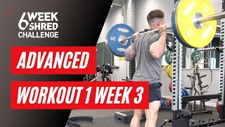 Chris Rigby's 6 Week Shred | Advanced Workout 1 Week 3