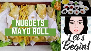 HOW TO MAKE SIMPLE AND EASY NUGGETS MAYO ROLL |  NUGGETS ROLL | MAYO ROLL | MUBINA'S COOKING CHANNEL