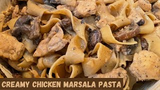 Creamy Chicken Marsala Pasta