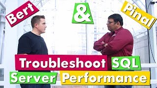 Bert & Pinal Troubleshoot a Slow Performing SQL Server