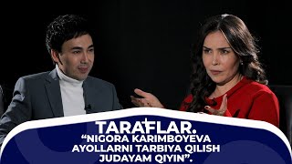 "Taraflar" dasturida NIGORA KARIMBOYEVA "AYOLLARNI TARBIYA QILISH JUDAYAM QIYIN"