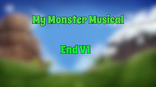 My Monster Musical - “End” Version 1