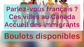 #canadaimmigration Des villes au Canada offrent des opportunités pour les immigrants francophones