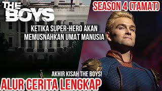 ALUR CERITA LENGKAP THE BOYS SEASON 4 - AKHIR KISAH THE BOYS PERANG BESAR ANTAR HERO SEDIH BANGET