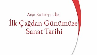 #Umaydayız Sanat Tarihçisi,Ressam ve Heykeltıraş Arşo Kasbaryan İle İlk Çağdan Günümüze Sanat Tarihi