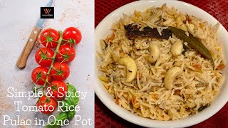 Simple & Spicy Tomato Rice Pulao in One-Pot