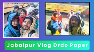 Jabalpur Vlog | LNCT | Drdo Paper