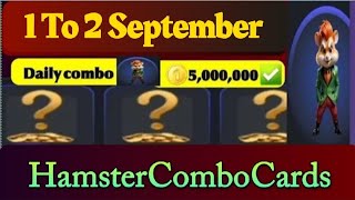 1to2 September Daily Hamster Combat Cards || Today Hamster Cards