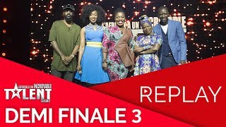 REPLAY de la DEMI FINALE 3 de l'Afrique a Un Incroyable Talent   saison 2