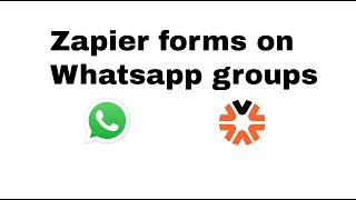 HOW TO: Receive Zapier Form Submissions on WhatsApp group