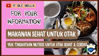 MAKANAN SEHAT UNTUK OTAK - NUTRISI PENTING BAGI PERKEMBANGAN OTAK