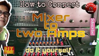 Mixer to Dual Amplifier||How to Connect||Paano ikabit mixer sa  dalawang amplifier