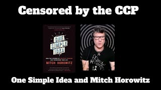 Censored by the CCP: One Simple Idea and Mitch Horowitz