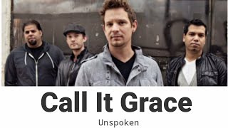 Call It Grace by Unspoken (Lyric Video)