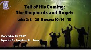 Sunday Service | Tell of His Coming: The Shepherds and Angels  | December 18, 2022