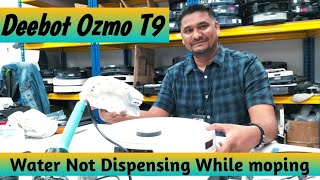 Deebot Ozmo T9 | Water Not Dispensing.