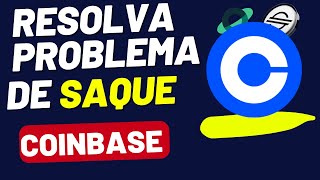 ⚠️URGENTE! COMO RESOLVER O PROBLEMA DE SAQUE DA COINBASE  , APRENDA A SACAR DE OUTRA MANEIRA.