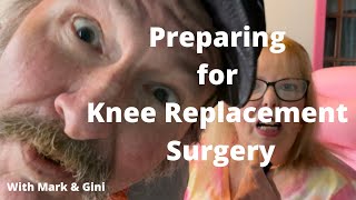 Preparing for a Double Knee Replacement