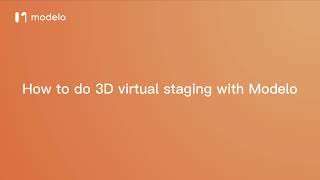 How to do 3D virtual staging with Modelo?