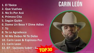 C a r i n L e ó n 2024 MIX Greatest Hits Playlist ~ 2010s Music ~ Top Ranchera, Latin, Banda, Me...