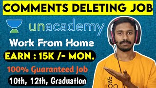 Comment Deleting work from home | Unacademy | Students | Er Debnical | Full Time Work |