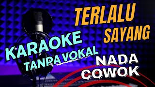 karaoke terlalu sayang nada cowok tarling cirebonan tanpa vokal