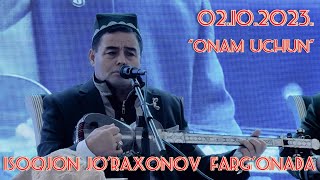 Isoqjon Jo’raxonov Farg’onada to’y xizmatida 02.10.2023