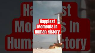 The Happiest Moments In Human History