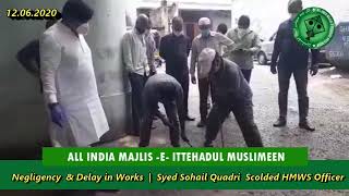 Negligence of HMWS Officers, AIMIM Corporator Scolded Officers