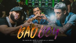 EL ALFA "EL JEFE" X LUAR LA L X JEEZY - SOY UN BAD BOY (Letra/Lyrics) + Bonus Track