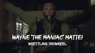 Wayne The Maniac Wrestling ShowReel